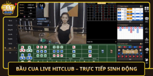 Bau Cua Live Hitclub Truc Tiep Sinh Dong
