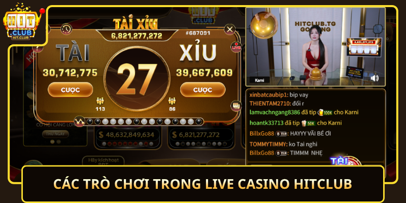 Cac Tro Choi Trong Live Casino Hitclub