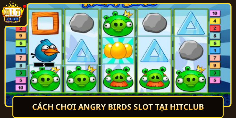 Angry Birds Slot HitClub – Giải Trí Sôi Động 2 Cach Choi Angry Birds Slot Tai Hitclub