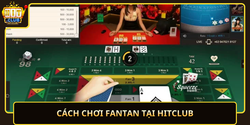 Cach Choi Fantan Tai Hitclub