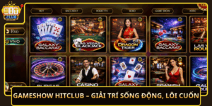 Gameshow Hitclub Giai Tri Song Dong Loi Cuon