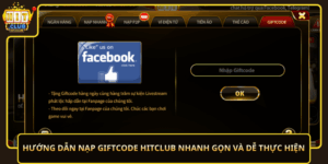 Huong Dan Nap Giftcode Hitclub Nhanh Gon Va De Thuc Hien