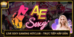 Live Sexy Gaming Hitclub Truc Tiep Hap Dan
