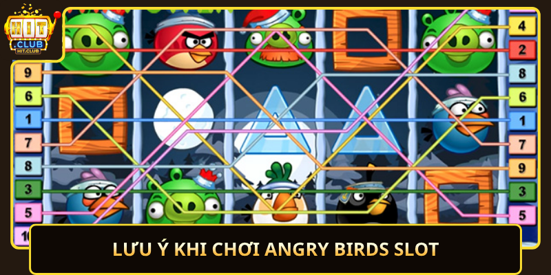 Angry Birds Slot HitClub – Giải Trí Sôi Động 3 Luu Y Khi Choi Angry Birds Slot