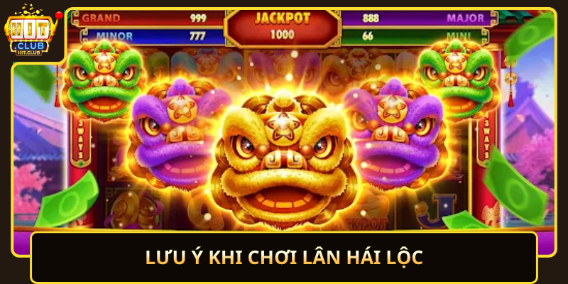Luu Y Khi Choi Lan Hai Loc