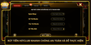 Rut Tien Hitclub Nhanh Chong An Toan Va De Thuc Hien