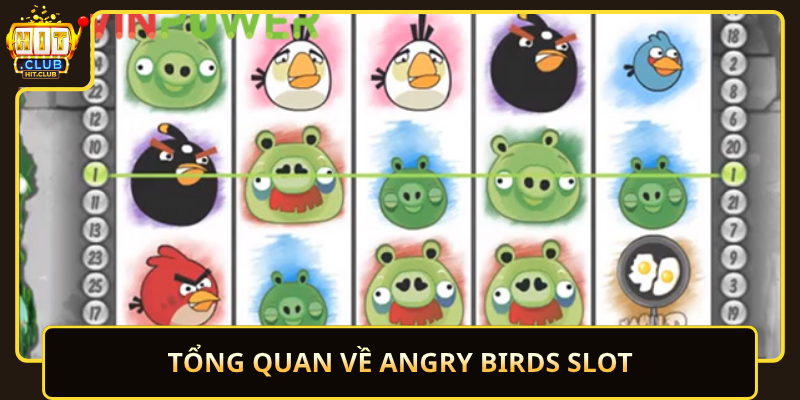 Angry Birds Slot HitClub – Giải Trí Sôi Động 1 Tong Quan Ve Angry Birds Slot