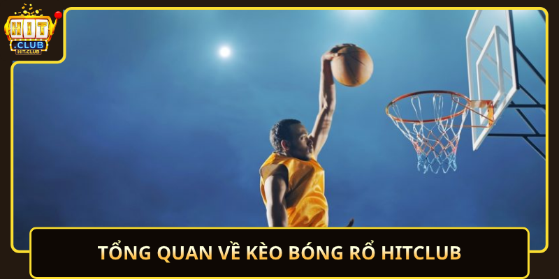 Tong Quan Ve Keo Bong Ro Hitclub