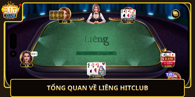 Liêng HitClub – Đấu Trí Nhanh, Cực Cuốn 1 Tong Quan Ve Lieng Hitclub