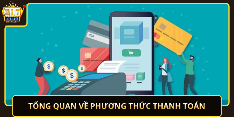 Tong Quan Ve Phuong Thuc Thanh Toan
