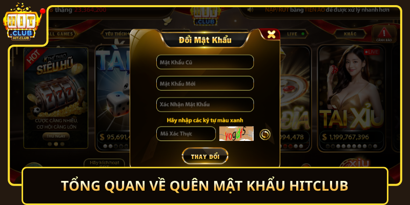 Quên Mật Khẩu HitClub Cách Khôi Phục Nhanh Và An Toàn 1 Tong Quan Ve Quen Mat Khau Hitclub